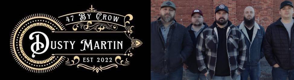 Dusty Martin & 47 by Crow - Presented by Southern Hog and Dexter Meat Company